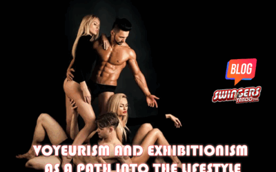 Voyeurism and Exhibitionism as a path into the Lifestyle