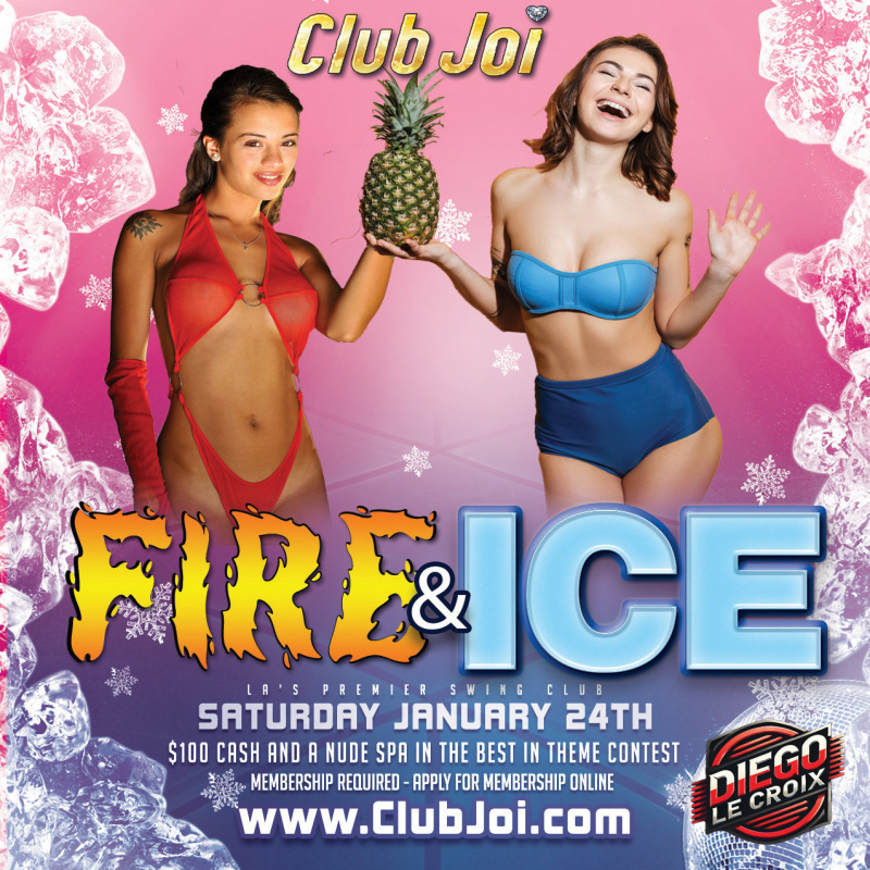 Fire and Ice at Club Joi Wear Blue if You're Cool. Red if You're Hot!