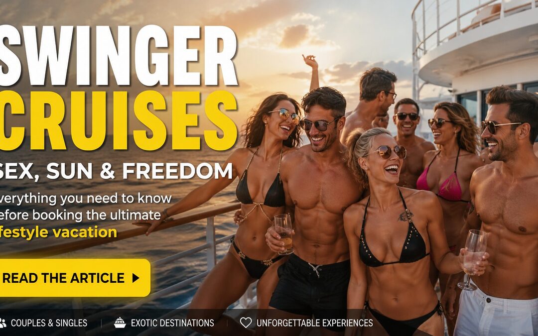 What You Should Know Before Booking a Swinger Cruise